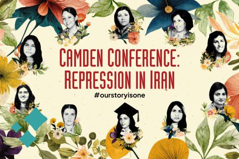 Collage of women and flowers with the words Camden Conference: Repression in Iran